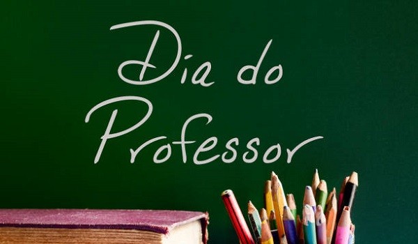 15 de outubro – Dia do Professor