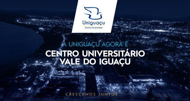 Conheça a trajetória da Uniguaçu, que agora é Centro Universitário