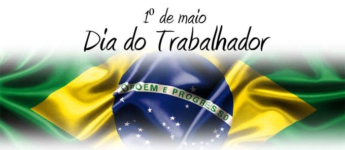 1º de Maio – Dia do Trabalho (Trabalhador)!