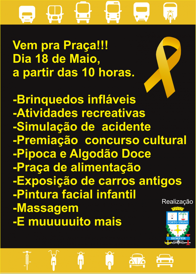 ‘Programa #VemPraPraça’ será um grande momento do ‘Maio Amarelo’ em Porto União