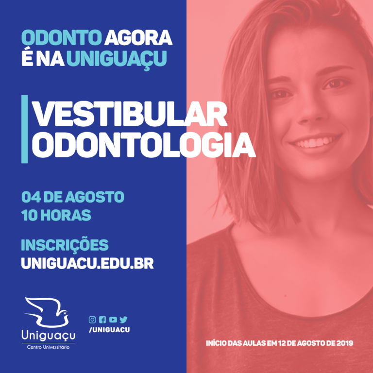 Odontologia é na Uniguaçu! MEC publica portaria que autoriza o curso e o vestibular será realizado no dia 4 de agoasto