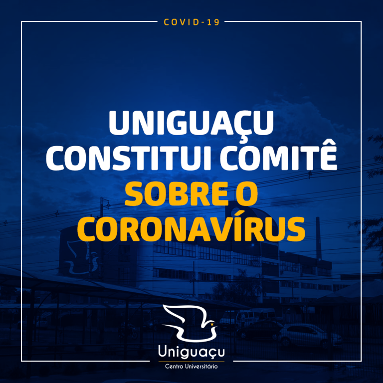 A Uniguaçu constitui Comitê sobre o Coronavírus