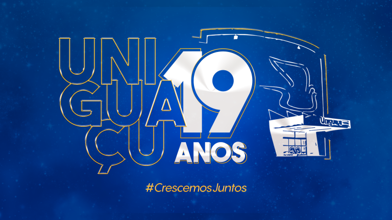 Centro Universitário Uniguaçu – UNIGUAÇU – completa 19 anos