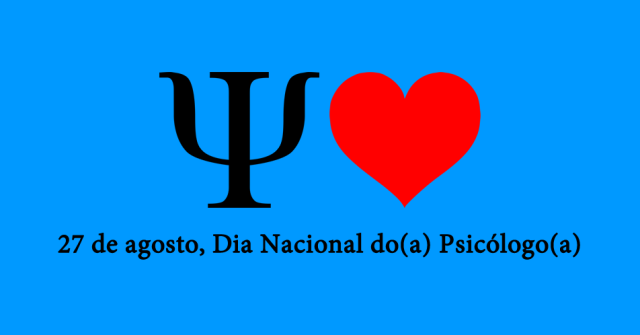 27 de agosto – Dia do Psicólogo (a), profissional responsável por estudar e analisar as questões internas das pessoas