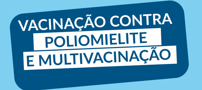 Vacinação contra a Poliomielite e Multivacinação termina no dia 30 em União da Vitória