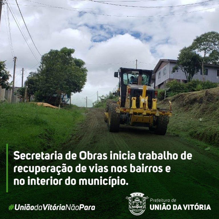 Secretaria de Obras inicia recuperação de ruas dos bairros e do interior de União da Vitória