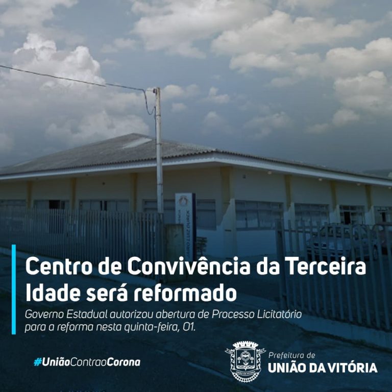 Centro de Convivência da 3ª Idade de União da Vitória será reformado