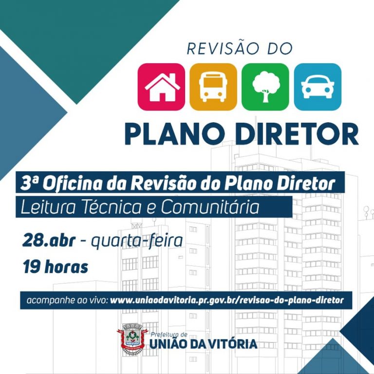 3ª Oficina da Revisão do Plano Diretor de União da Vitória – Leitura Técnica e Comunitária