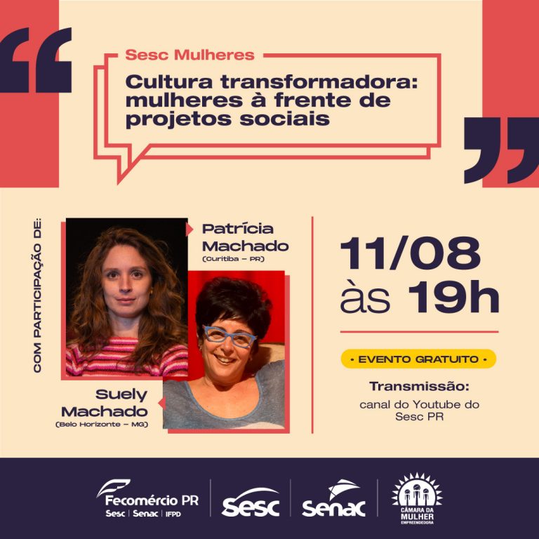 SESC Mulheres debate cultura transformadora  e projetos sociais