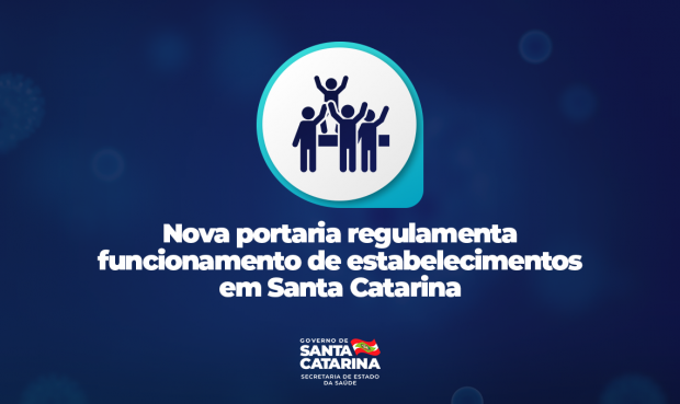 Pandemia em Santa Catarina: Portaria traz novos regramentos para alguns setores