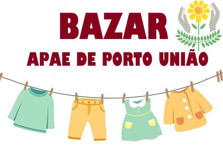 APAE de Porto União realiza Bazar sábado, dia 09