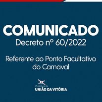 O ponto facultativo de carnaval na Prefeitura de União da Vitória