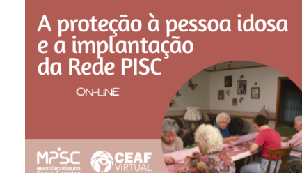 MPSC promove capacitação on-line sobre proteção à pessoa idosa