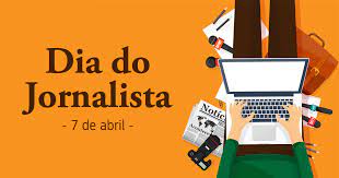 7 de abril – Dia do Jornalista!