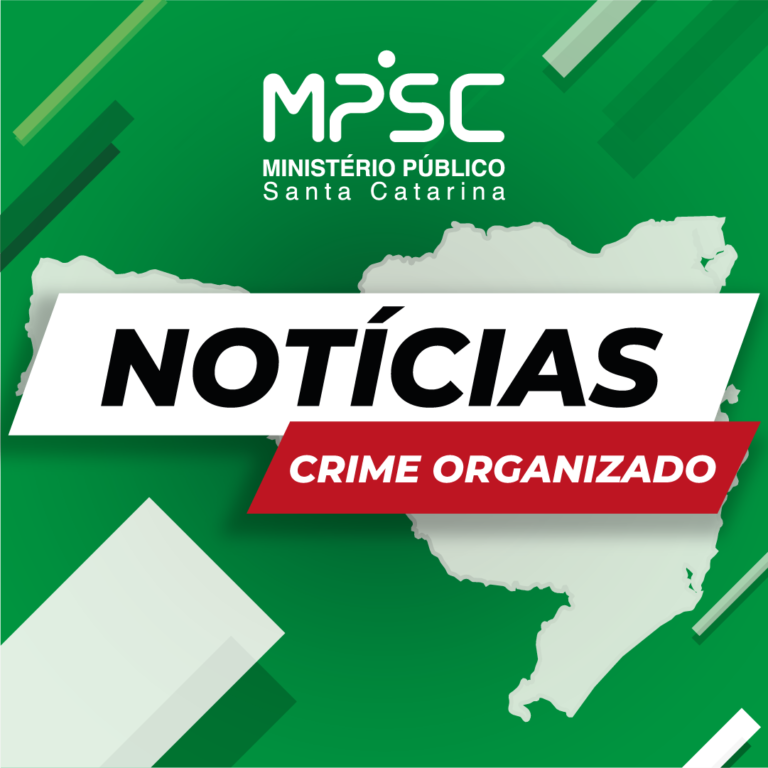 Denunciadas em Canoinhas 24 pessoas suspeitas de lavagem de capital e participação de facção criminosa