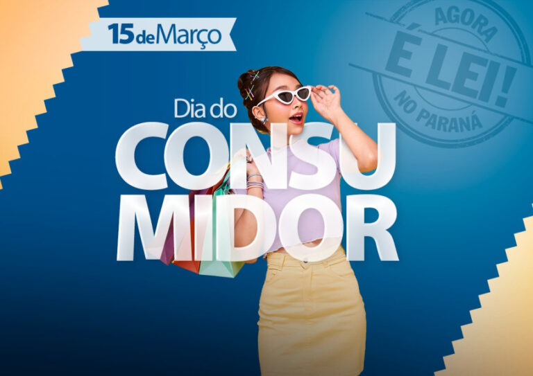 15 de março – Dia do Consumidor! E no Paraná aplicativo agora é lei